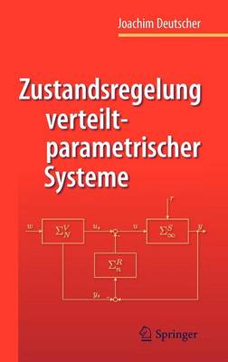 Zustandsregelung verteilt-parametrischer Systeme