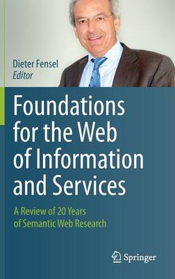 Foundations for the Web of Information and Services