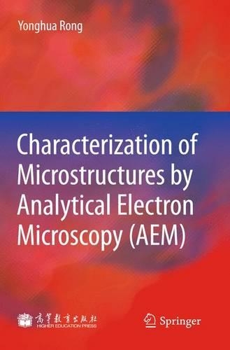 Characterization of Microstructures by Analytical Electron Microscopy (AEM)