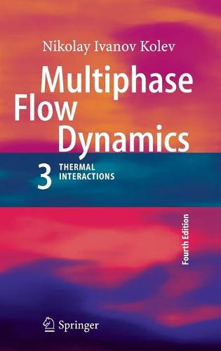 Multiphase Flow Dynamics 3
