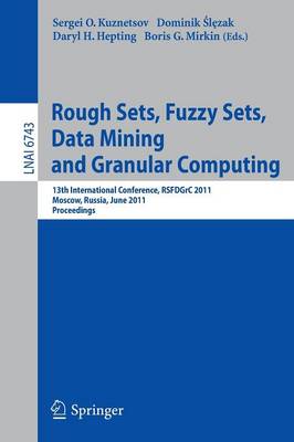 Rough Sets, Fuzzy Sets, Data Mining and Granular Computing