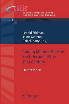 Sliding Modes after the first Decade of the 21st Century