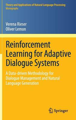 Reinforcement Learning for Adaptive Dialogue Systems