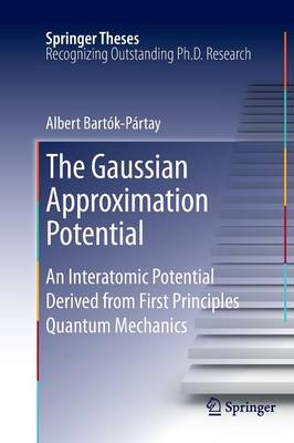 The Gaussian Approximation Potential