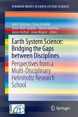 Earth System Science: Bridging the Gaps between Disciplines