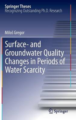 Surface- and Groundwater Quality Changes in Periods of Water Scarcity