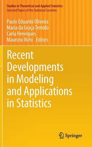Recent Developments in Modeling and Applications in Statistics
