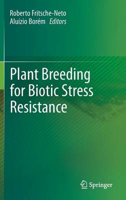 Plant Breeding for Biotic Stress Resistance