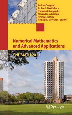 Numerical Mathematics and Advanced Applications 2011