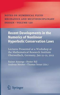 Recent Developments in the Numerics of Nonlinear Hyperbolic Conservation Laws
