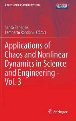 Applications of Chaos and Nonlinear Dynamics in Science and Engineering - Vol. 3
