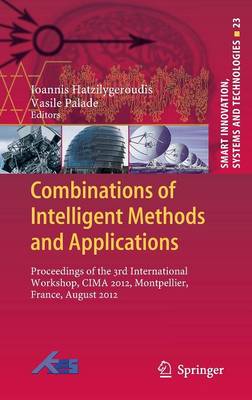 Combinations of Intelligent Methods and Applications