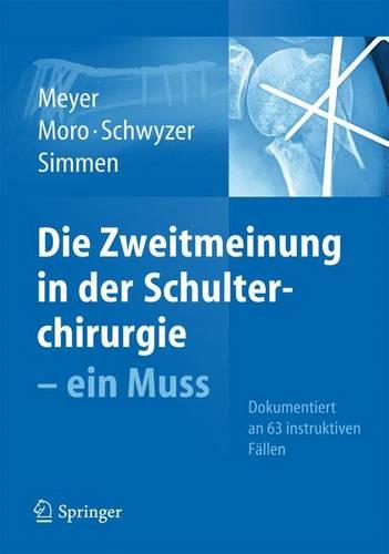Die Zweitmeinung in der Schulterchirurgie - ein Muss