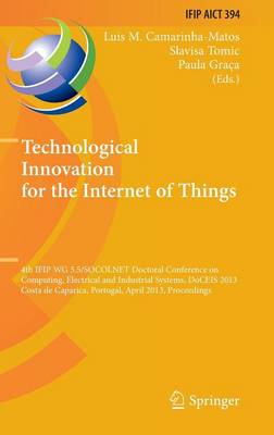 Technological Innovation for the Internet of Things