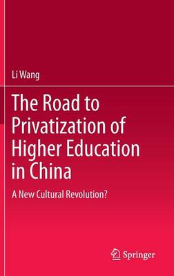 The Road to Privatization of Higher Education in China
