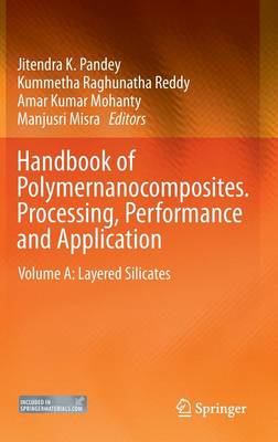 Handbook of Polymernanocomposites. Processing, Performance and Application