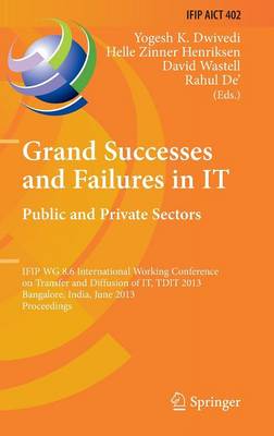 Grand Successes and Failures in IT: Public and Private Sectors
