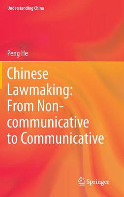 Chinese Lawmaking: From Non-communicative to Communicative