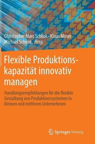 Flexible Produktionskapazität innovativ managen