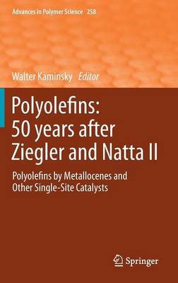 Polyolefins: 50 years after Ziegler and Natta II