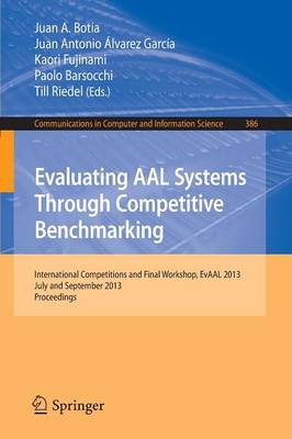 Evaluating AAL Systems Through Competitive Benchmarking