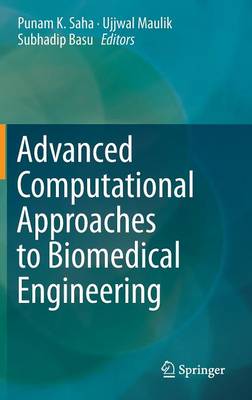Advanced Computational Approaches to Biomedical Engineering