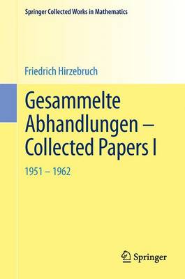 Gesammelte Abhandlungen - Collected Papers I