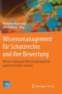 Wissensmanagement für Schutzrechte und ihre Bewertung