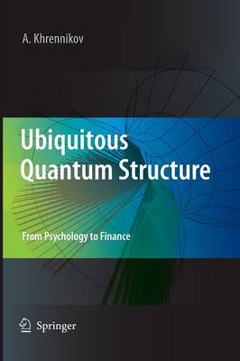 Ubiquitous Quantum Structure