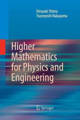 Higher Mathematics for Physics and Engineering