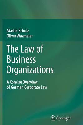 The Law of Business Organizations