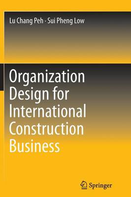 Organization Design for International Construction Business