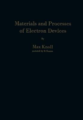 Materials and Processes of Electron Devices