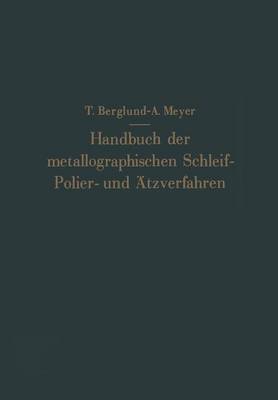 Handbuch der metallographischen Schleif-Polier- und Ätzverfahren