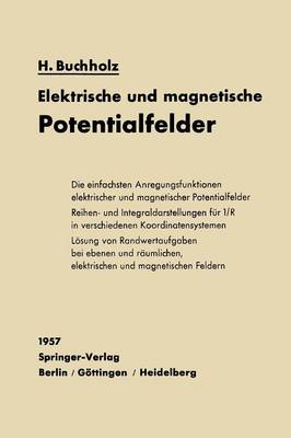 Elektrische und magnetische Potentialfelder