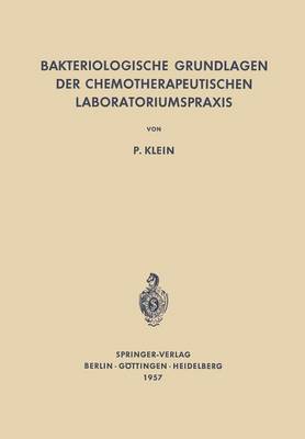 Bakteriologische Grundlagen der Chemotherapeutischen Laboratoriumspraxis