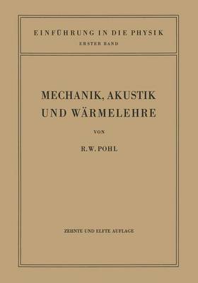 Einführung in die Mechanik, Akustik und Wärmelehre