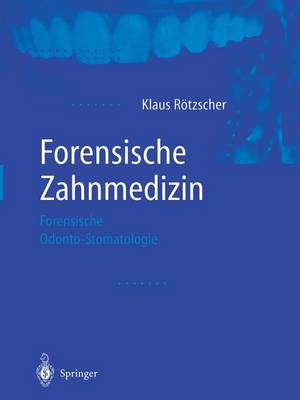Forensische Zahnmedizin