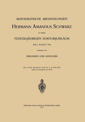 Mathematische Abhandlungen Hermann Amandus Schwarz