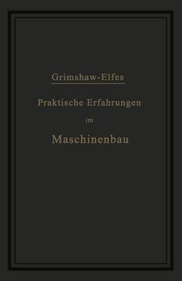 Praktische Erfahrungen im Maschinenbau in Werkstatt und Betrieb