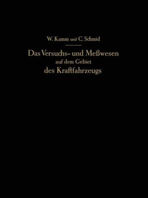 Das Versuchs- und Meßwesen auf dem Gebiet des Kraftfahrzeugs