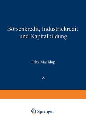 Börsenkredit, Industriekredit und Kapitalbildung