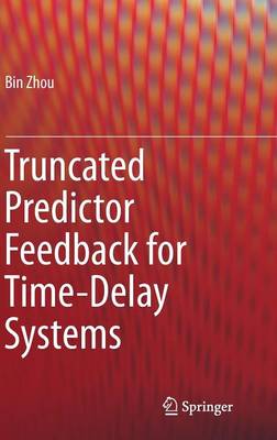 Truncated Predictor Feedback for Time-Delay Systems