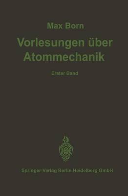 Vorlesungen über Atommechanik