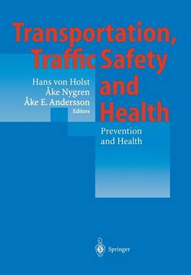 Transportation, Traffic Safety and Health — Prevention and Health