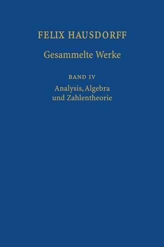 Felix Hausdorff - Gesammelte Werke Band IV
