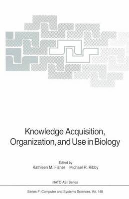 Knowledge Acquisition, Organization, and Use in Biology