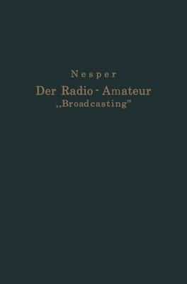 Der Radio-Amateur „Broadcasting“
