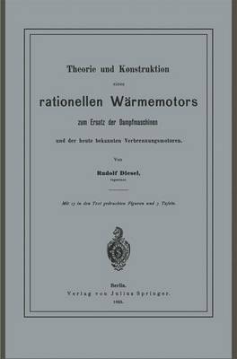 Theorie und Konstruktion eines rationellen Wärmemotors
