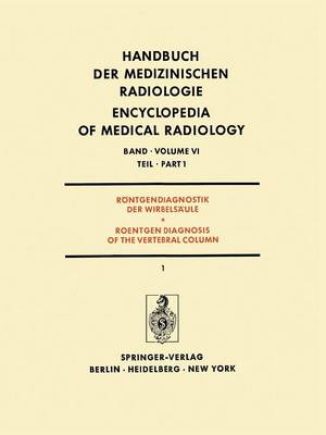 Röntgendiagnostik der Wirbelsäule Teil 1 / Roentgendiagnosis of the Vertebral Column Part 1